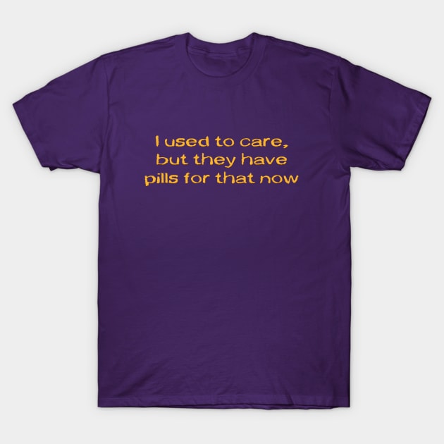 I used to care T-Shirt by SnarkCentral